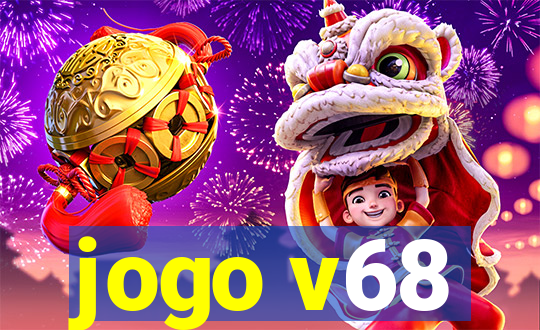jogo v68